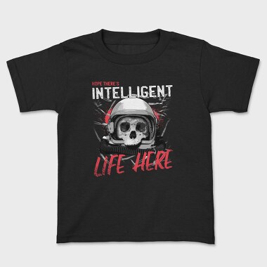 Intelligent Life Here, Kids' T-Shirt