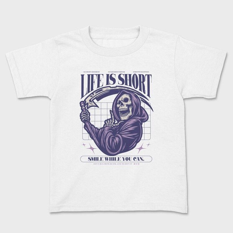 Life Is Short Smile While You Can, Kids' T-Shirt