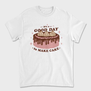 Godd Day to Make Cake, Unisex Men's T-Shirt