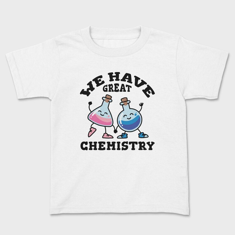 We Have Great Chemistry, Детска Тениска
