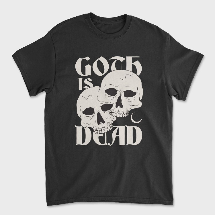Goth Is Dead, Unisex Men's T-Shirt