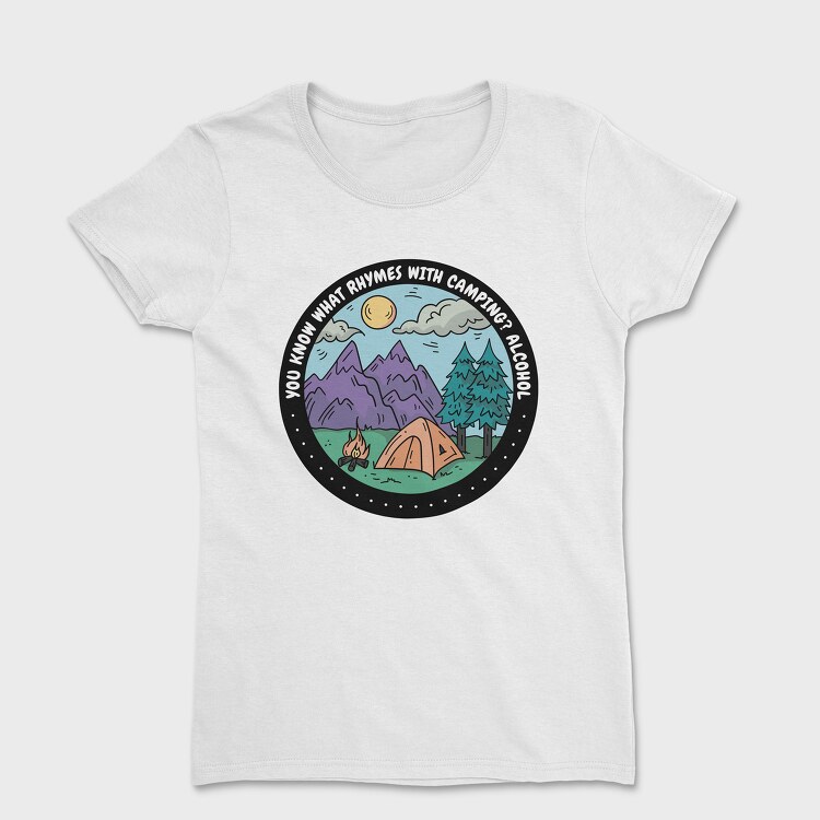 Camping Quote Alcohol, Women's T-Shirt