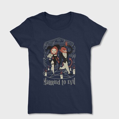 Married to Evil, Women's T-Shirt