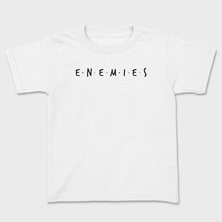 Enemies, Kids' T-Shirt