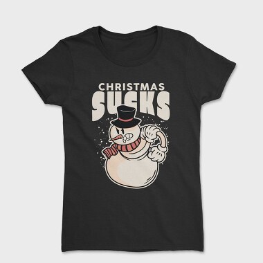 Christmas Sucks Snowman, Women's T-Shirt