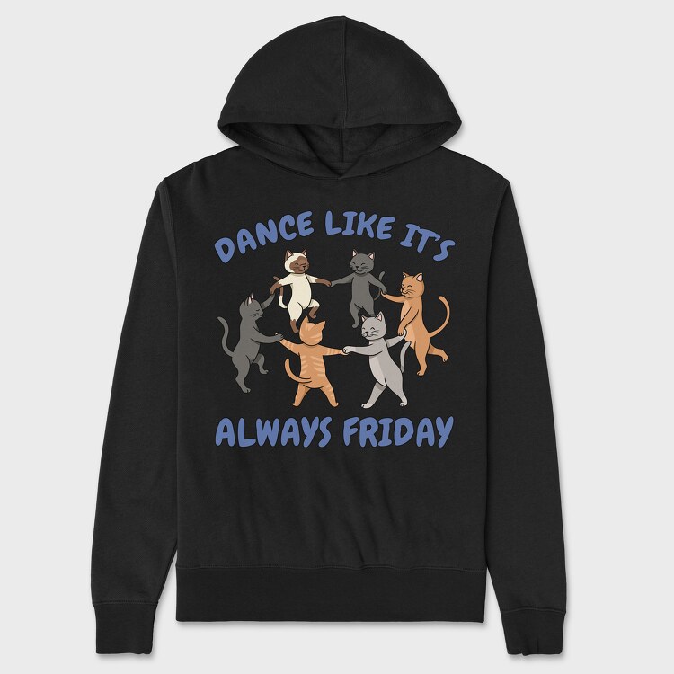 Dancing Cats Like It S Always Friday, Unisex Men's Hoodie