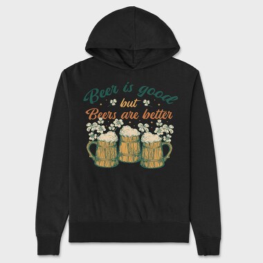 Beers Are Better, Unisex Men's Hoodie