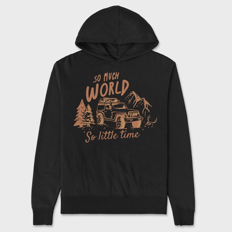 So Much World So Little Time, Unisex Men's Hoodie
