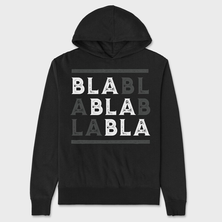Bla Bla, Unisex Men's Hoodie