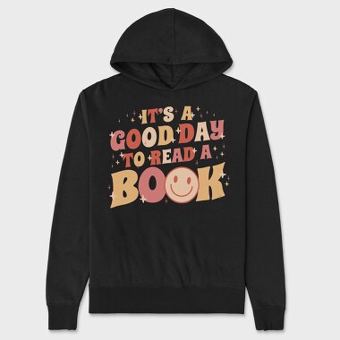 Its a Good Day to Read a Book, Unisex Men's Hoodie